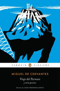Title: Viaje del Parnaso y otras poesías (Los mejores clásicos), Author: Miguel de Cervantes