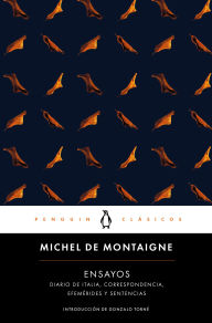 Title: Ensayos (Montaigne) / Essays: Michel de Montaigne, Author: Michel de Montaigne