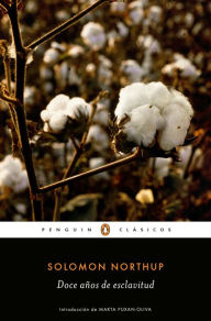 Title: Doce años de esclavitud (Los mejores clásicos), Author: Solomon Northup