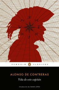 Title: Vida de este capitán, Author: Alonso de Contreras