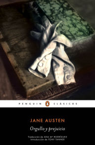 Title: Orgullo y prejuicio: con introducción de un profesor de la Universidad de Cambridge, Author: Jane Austen