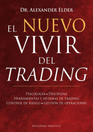 Title: El nuevo vivir del trading, Author: Alexander Elder