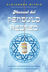 Title: Manual del pendulo hebreo, Author: Alejandra Mtnik