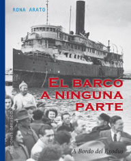 Title: El barco a ninguna parte, Author: Rona Arato
