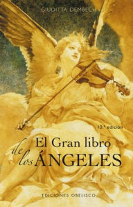 Title: Gran libro de los ángeles, El, Author: Giuditta Dembech