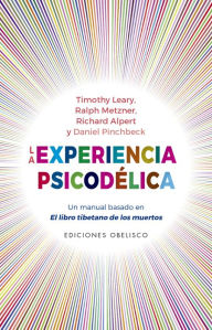 Title: La experiencia psicodélica, Author: Timothy Leary