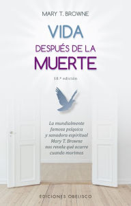 Title: Vida después de la muerte, Author: Mary T. Browne