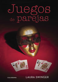 Title: Juegos de parejas, Author: Laura Swinger