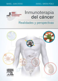 Title: Inmunoterapia del cáncer. Realidades y perspectivas: Sociedad Española de Inmunología, Author: Manuel Juan Otero