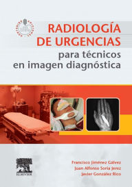 Title: Radiología de urgencias para técnicos en imagen diagnóstica, Author: Francisco Jiménez Gálvez