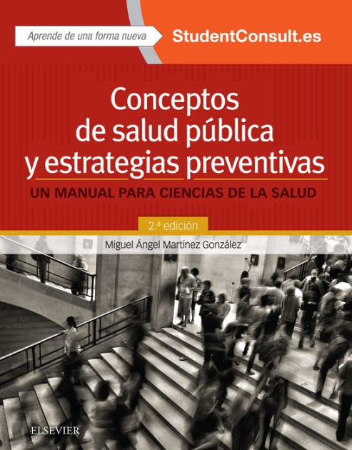 Conceptos de salud pública y estrategias preventivas Un manual para