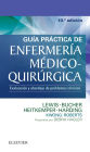 Guía práctica de Enfermería médico-quirúrgica: Evaluación y abordaje de problemas clínicos