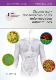 Title: Diagnóstico y monitorización de las enfermedades autoinmunes: Sociedad Española de Inmunología, Author: Luis Fernández Pereira