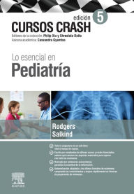 Title: Lo esencial en pediatría: Cursos Crash, Author: Anna Rodgers MBBS