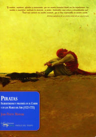 Title: Piratas: Filibusterismo y piratería en el Caribe y en los Mares del Sur (1522-1725), Author: Jean-Pierre Moreau