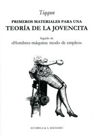 Title: Primeros materiales para una teoría de la Jovencita, Author: Tiqqun