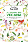 Alimentación vegana: Una opción pacífica para tu salud y la del planeta