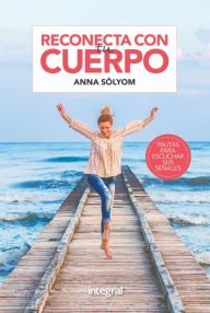 Title: Reconecta con tu cuerpo, Author: Anna Sólyom