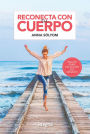 Reconecta con tu cuerpo