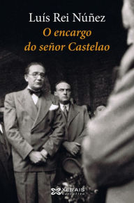 Title: O encargo do señor Castelao, Author: Luís Rei Núñez