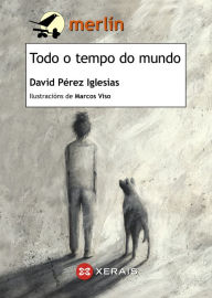 Title: Todo o tempo do mundo, Author: David Pérez Iglesias