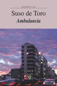 Title: Ambulancia, Author: Suso De Toro