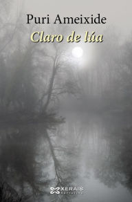Title: Claro de lúa, Author: Puri Ameixide