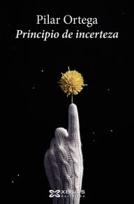 Title: Principio de incerteza, Author: Pilar Ortega