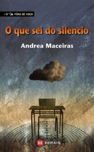 Title: O que sei do silencio, Author: Andrea Maceiras