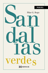 Title: Sandalias verdes, zapatos azuis e cans negros, Author: Pilar G. Rego