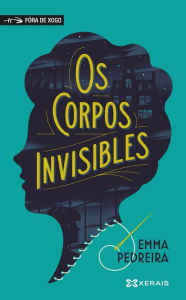 Title: Os corpos invisibles, Author: Emma Pedreira