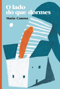Title: O lado do que dormes, Author: María Canosa