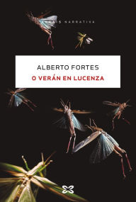 Title: O verán en Lucenza, Author: Alberto Fortes
