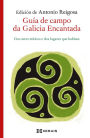 Guía de campo da Galicia Encantada: Dos seres míticos e dos lugares que habitan