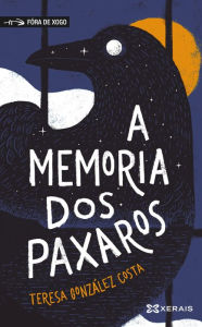 Title: A memoria dos paxaros, Author: Teresa González Costa
