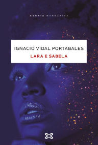 Title: Lara e Sabela, Author: Ignacio Vidal Portabales