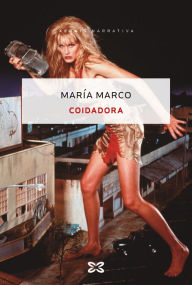 Title: Coidadora, Author: María Marco
