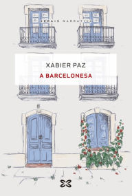 Title: A Barcelonesa, Author: Xabier Paz