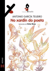 Title: No xardín do poeta, Author: Antonio García Teijeiro