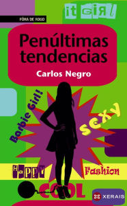 Title: Penúltimas tendencias, Author: Carlos Negro