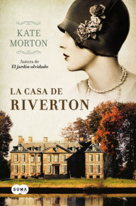 Title: La casa de Riverton (Edición exclusiva), Author: Kate Morton