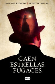 Title: Caen estrellas fugaces, Author: Jose Gil Romero