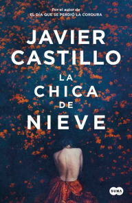 Title: La chica de nieve / The Snow Girl, Author: Javier Castillo