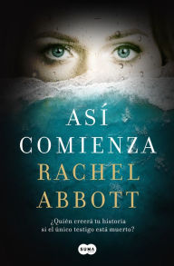 Title: Así comienza / And So It Begins, Author: Rachel Abbott