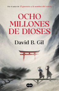 Free itune audio books download Ocho millones de dioses / Eight Million Gods by David B. Gil English version 9788491293620 DJVU