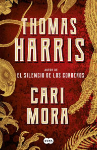 Title: Cari Mora, Author: Thomas Harris