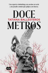 Title: Doce metros / Twelve Meters, Author: Tatiana Ballesteros