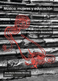 Title: Música, mujeres y educación.: Composición, investigación y docencia, Author: AAVV