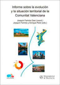 Title: Informe sobre la evolución y la situación territorial de la Comunitat Valenciana, Author: AAVV