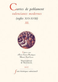 Title: Cartes de poblament valencianes modernes (segles XVI-XVIII). Vol III, Author: AAVV